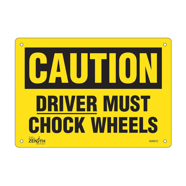 Driver Must Chock Wheels Sign - 10" x 7" - Aluminum - English