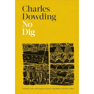 No Dig by Charles Dowding
