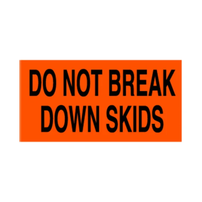Do Not Break Down Skids Label - 3" x 5" - Fluorescent Red