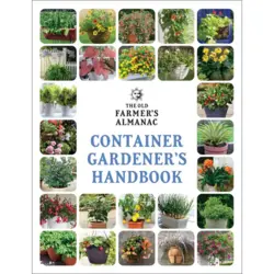 Old Farmer's Almanac Container Gardener's Handbook