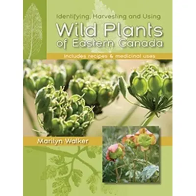 Wild Plants of Eastern Canada