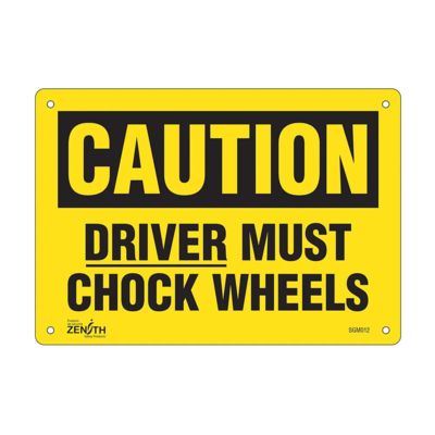 Driver Must Chock Wheels Sign - 10" x 7" - Aluminum - English