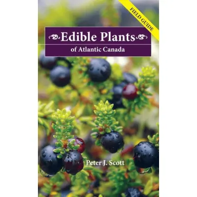 Edible Plants of Atlantic Canada