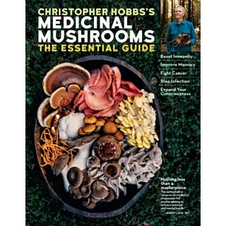 Christopher Hobb’s Medicinal Mushrooms