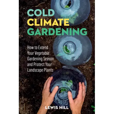 Cold Climate Gardening